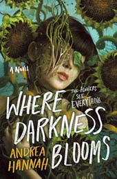 Where Darkness Blooms