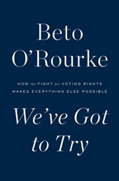 We've Got to Try