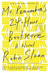 Mr. Penumbra's 24-Hour Bookstore