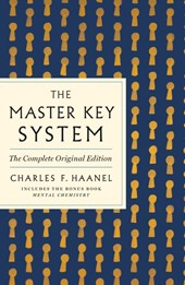 The Master Key System: The Complete Original Edition