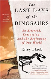 The Last Days of the Dinosaurs