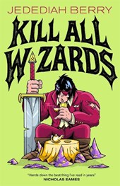 Kill All Wizards