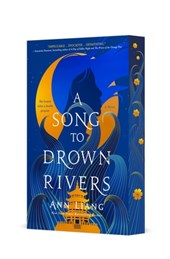 A Song to Drown Rivers