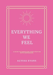 Everything We Feel