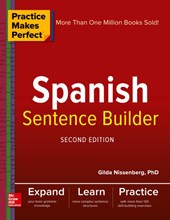 Practice Makes Perfect Spanish Sentence Builder, Second Edition