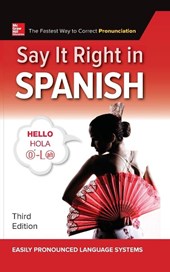 Say It Right in Spanish, Third Edition