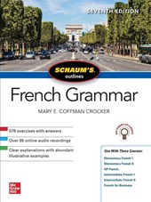 Schaum's Outline of French Grammar, Seventh Edition