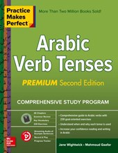 Practice Makes Perfect: Arabic Verb Tenses, Premium Second Edition