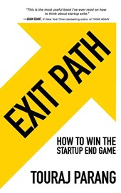 Exit Path: How to Win the Startup End Game