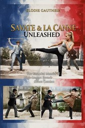 Savate & La Canne Unleashed