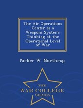 The Air Operations Center as a Weapons System