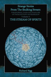 Strange Stories From The Skulking Stream
