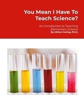 You Mean I Have To Teach Science?