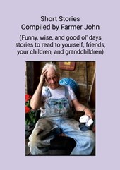Short Stories Compiled by Farmer John
