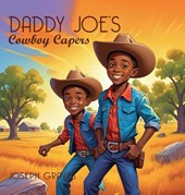 Daddy Joe's Cowboy Capers