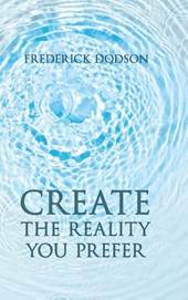 Create the Reality you Prefer