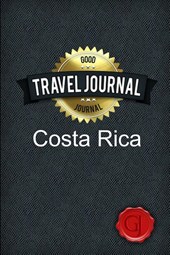 Travel Journal Costa Rica