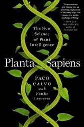 Planta Sapiens: The New Science of Plant Intelligence