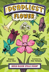 The Deadliest Flower