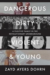 Dangerous, Dirty, Violent, and Young