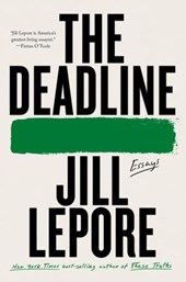 Lepore, J: Deadline