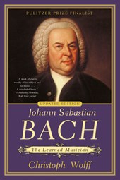 Johann Sebastian Bach: The Learned Musician