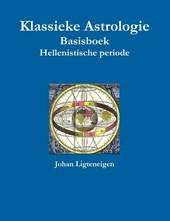 Klassieke Astrologie Basisboek Hellenistische periode