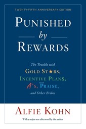 Punished By Rewards: Twenty-Fifth Anniversary Edition