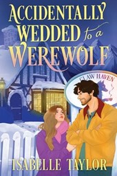 Accidentally Wedded to a Werewolf