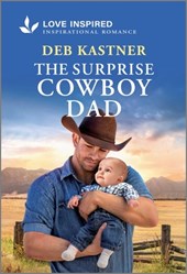 The Surprise Cowboy Dad: An Uplifting Inspirational Romance