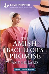 The Amish Bachelor's Promise: An Uplifting Inspirational Romance
