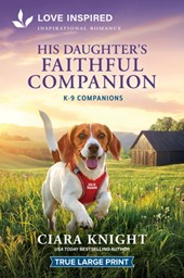 His Daughter's Faithful Companion: An Uplifting Inspirational Romance