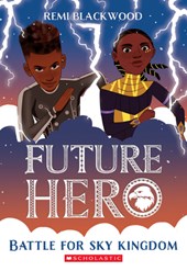 Battle for Sky Kingdom (Future Hero #4): Volume 4