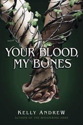 Andrew, K: Your Blood, My Bones