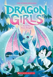 Mara, M: Zora the Snow Dragon (Dragon Girls #15)