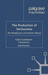 The Production of Seriousness