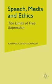 Speech, Media and Ethics