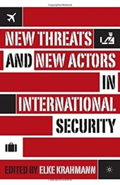 New Threats and New Actors in International Security