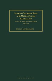 Subhas Chandra Bose and Middle Class Radicalism