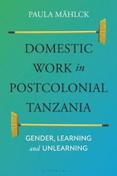 Domestic Work in Postcolonial Tanzania