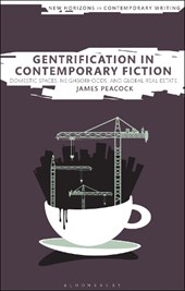 Gentrification in Contemporary Fiction