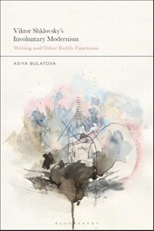 Viktor Shklovsky’s Involuntary Modernism