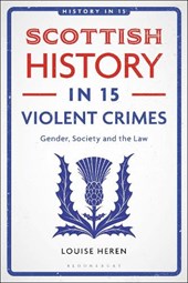 Scottish History in 15 Violent Crimes