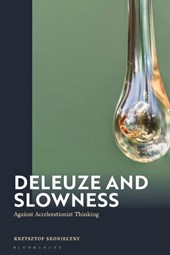 Deleuze and Slowness