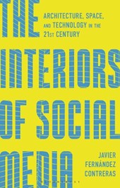 The Interiors of Social Media