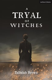 A Tryal of Witches