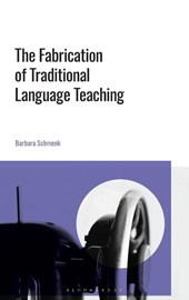 The Fabrication of Traditional Language Teaching
