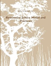 Restorative Justice Model and Practices