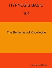 HYPNOSIS BASIC -101 - The Beginning of Knowledge