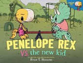 Penelope Rex vs. the New Kid